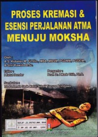 Image of Proses Kremasi & Esensi Perjalanan Atma Menuju Moksha